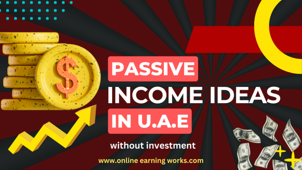 Passive income ideas in uae