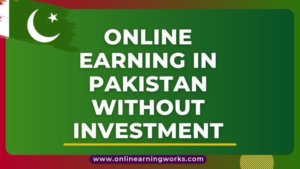 Online Earning in Pakistan