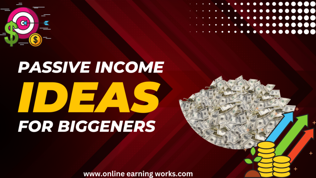 passive income ideas