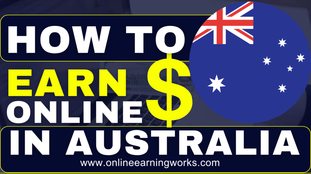 How to Earn Online in Australia
