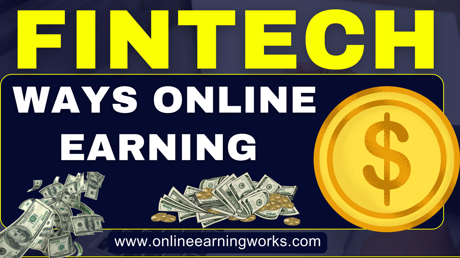 fintech ways for online earning