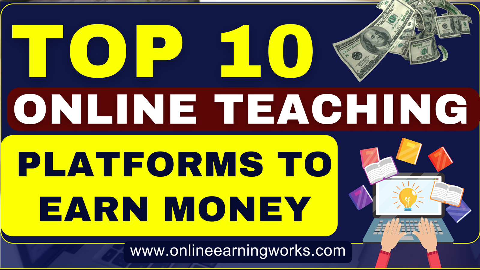 Top 10 Online Teaching Platforms to Earn Money
